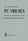PC Viruses : Detection, Analysis and Cure - eBook