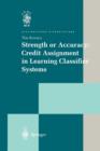 Strength or Accuracy: Credit Assignment in Learning Classifier Systems - Book