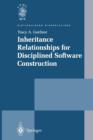 Inheritance Relationships for Disciplined Software Construction - Book