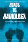 Roads to Radiology : An Imaging Guide to Medicine and Surgery - eBook