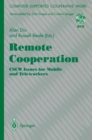 Remote Cooperation: CSCW Issues for Mobile and Teleworkers - eBook