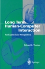 Long Term Human-Computer Interaction : An Exploratory Perspective - eBook