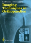 Imaging Techniques in Orthopaedics - eBook