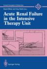 Acute Renal Failure in the Intensive Therapy Unit - Book