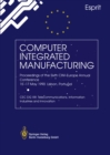 Computer Integrated Manufacturing : Proceedings of the Sixth CIM-Europe Annual Conference 15-17 May 1990 Lisbon, Portugal - eBook