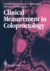 Clinical Measurement in Coloproctology - eBook
