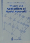 Theory and Applications of Neural Networks : Proceedings of the First British Neural Network Society Meeting, London - eBook