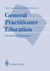 General Practitioner Education : UK and Nordic Perspectives - eBook
