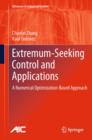 Extremum-Seeking Control and Applications : A Numerical Optimization-Based Approach - eBook