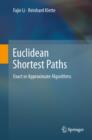 Euclidean Shortest Paths : Exact or Approximate Algorithms - eBook
