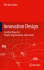 Innovation Design : Creating Value for People, Organizations and Society - eBook