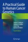 A Practical Guide to Human Cancer Genetics - Book