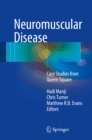 Neuromuscular Disease : Case Studies from Queen Square - eBook