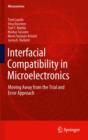 Interfacial Compatibility in Microelectronics : Moving Away from the Trial and Error Approach - eBook