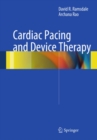 Cardiac Pacing and Device Therapy - eBook