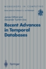 Recent Advances in Temporal Databases : Proceedings of the International Workshop on Temporal Databases, Zurich, Switzerland, 17-18 September 1995 - eBook