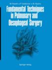 Fundamental Techniques in Pulmonary and Oesophageal Surgery - Book