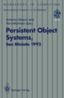 Persistent Object Systems : Proceedings of the Fifth International Workshop on Persistent Object Systems, San Miniato (Pisa), Italy, 1-4 September 1992 - eBook