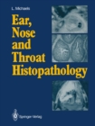Ear, Nose and Throat Histopathology - eBook