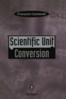 Scientific Unit Conversion : A Practical Guide to Metrication - eBook