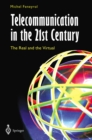 Telecommunication in the 21st Century : The Real and the Virtual - eBook