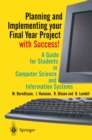 Planning and Implementing your Final Year Project - with Success! : A Guide for Students in Computer Science and Information Systems - eBook