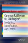 Common Rail System for GDI Engines : Modelling, Identification, and Control - eBook