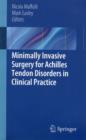 Minimally Invasive Surgery for Achilles Tendon Disorders in Clinical Practice - Book