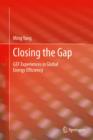 Closing the Gap : GEF Experiences in Global Energy Efficiency - eBook