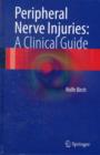 Peripheral Nerve Injuries: A Clinical Guide - Book