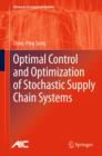Optimal Control and Optimization of Stochastic Supply Chain Systems - eBook