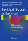 Electrical Diseases of the Heart : Volume 1: Basic Foundations and Primary Electrical Diseases - eBook