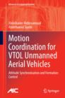 Motion Coordination for VTOL Unmanned Aerial Vehicles : Attitude Synchronisation and Formation Control - eBook