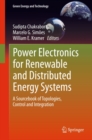 Power Electronics for Renewable and Distributed Energy Systems : A Sourcebook of Topologies, Control and Integration - eBook