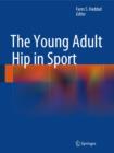 The Young Adult Hip in Sport - Book
