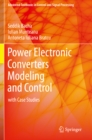 Power Electronic Converters Modeling and Control : with Case Studies - eBook