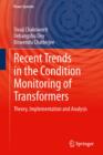 Recent Trends in the Condition Monitoring of Transformers : Theory, Implementation and Analysis - eBook