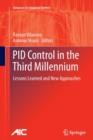 PID Control in the Third Millennium : Lessons Learned and New Approaches - Book