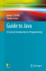 Guide to Java : A Concise Introduction to Programming - eBook