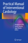 Practical Manual of Interventional Cardiology - eBook