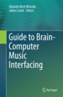 Guide to Brain-Computer Music Interfacing - eBook