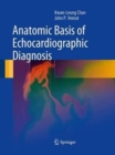 Anatomic Basis of Echocardiographic Diagnosis - Book