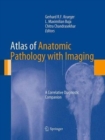 Atlas of Anatomic Pathology with Imaging : A Correlative Diagnostic Companion - Book
