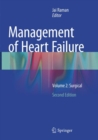 Management of Heart Failure : Volume 2: Surgical - Book