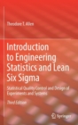 Introduction to Engineering Statistics and Lean Six Sigma : Statistical Quality Control and Design of Experiments and Systems - Book