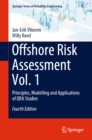 Offshore Risk Assessment Vol. 1 : Principles, Modelling and Applications of QRA Studies - eBook