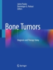 Bone Tumors : Diagnosis and Therapy Today - Book