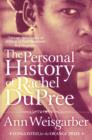 The Personal History of Rachel DuPree - Book