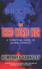 The Third World War : A Terrifying Novel of Global Conflict - eBook