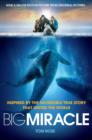 Big Miracle : Three Trapped Whales, One Small Town, A Big-Hearted Story of Hope - eBook